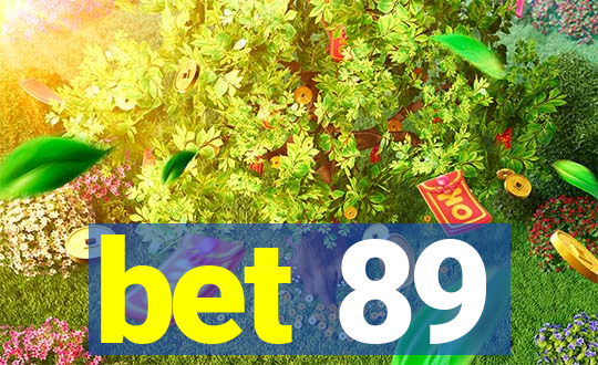 bet 89